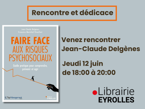 Visuel de Lancement : Jean-Claude Delgènes – Faire face aux risques psychosociaux